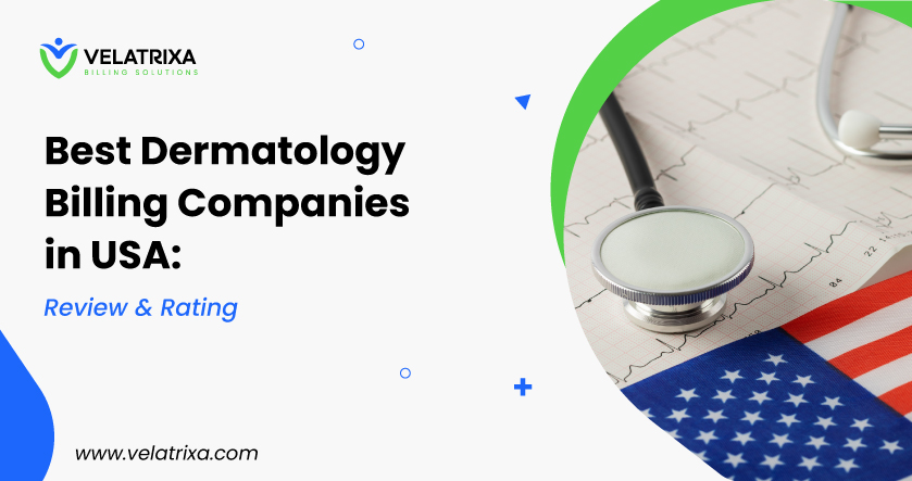 Best Dermatology Billing Companies in 2026: What Dermatology Practices Should Look For