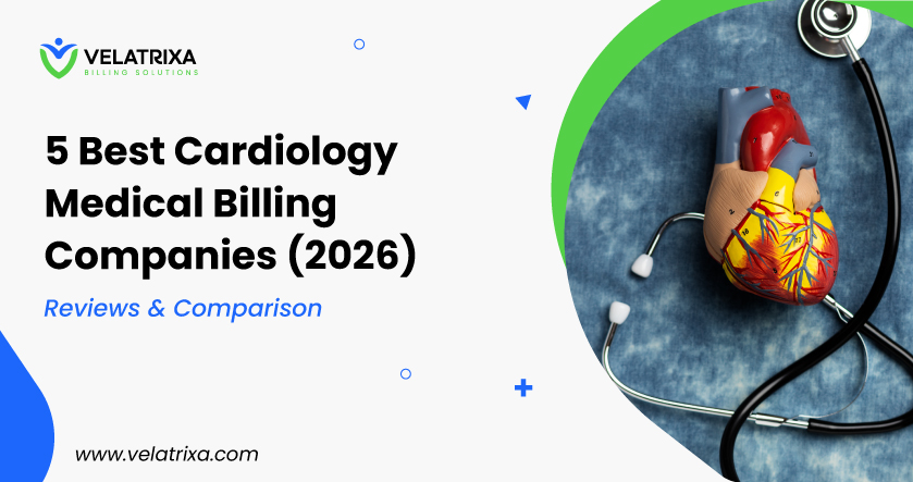Top 5 Cardiology Billing Companies in 2026 Reviews and Comparison